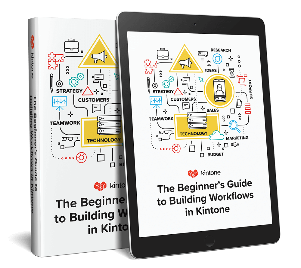 View The Beginner S Guide To Building Workflows In Kintone